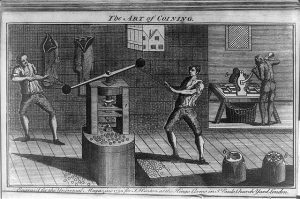 Men in a shop minting coins, Universal Magazine, August, 1750, image courtesy of the Library of Congress